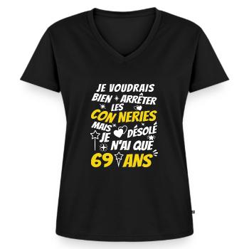 conneries 69 ans / humour anniversaire 69 ans - T-shirt encolure en V Premium bio Femme - noir - Devant - AI Model Female 172 light (172cm)