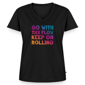 Go with the Flow keep on Rolling Cooler Spruch - Frauen Premium Bio T-Shirt mit V-Ausschnitt - Schwarz - Vorne - AI Model Female 172 light (172cm)