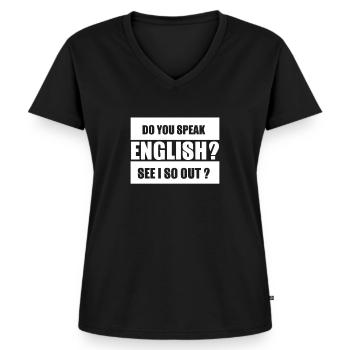 Witziger Spruch Englisch - Frauen Premium Bio T-Shirt mit V-Ausschnitt - Schwarz - Vorne - AI Model Female 172 light (172cm)