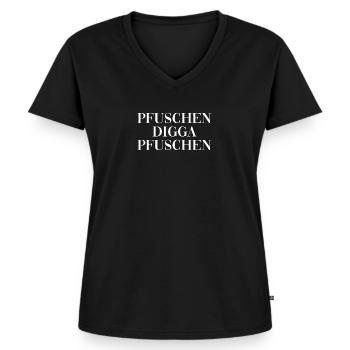 Pfuschen Digga Pfuschen Handwerker Heimwerker - Frauen Premium Bio T-Shirt mit V-Ausschnitt - Schwarz - Vorne - AI Model Female 172 light (172cm)