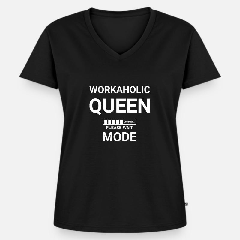 Workaholic Queen Mode Loading Please Wait - Women's Premium Organic V-neck T-shirt - black