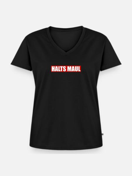 Halts maul. Statement - Frauen Premium Bio T-Shirt mit V-Ausschnitt - Schwarz