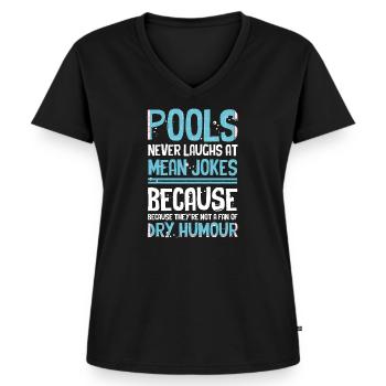 Pool Guy Cleaner Pool Service Pools Never Lau - Frauen Premium Bio T-Shirt mit V-Ausschnitt - Schwarz - Vorne - AI Model Female 172 light (172cm)