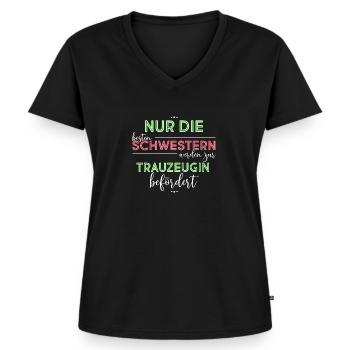 Nur Die Besten Freundinnen Werden Zur Trauzeugin B - Frauen Premium Bio T-Shirt mit V-Ausschnitt - Schwarz - Vorne - AI Model Female 172 light (172cm)