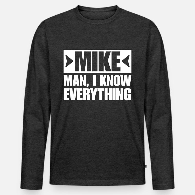 MIKE MAN I KNOW EVERYTHING - Männer Premium Bio Langarmshirt - Anthrazit meliert