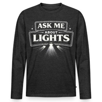 Lichttechniker Ask Me About Lights - Men's Premium Organic Long Sleeve Shirt - heather anthracite - Front - Nico (187cm)