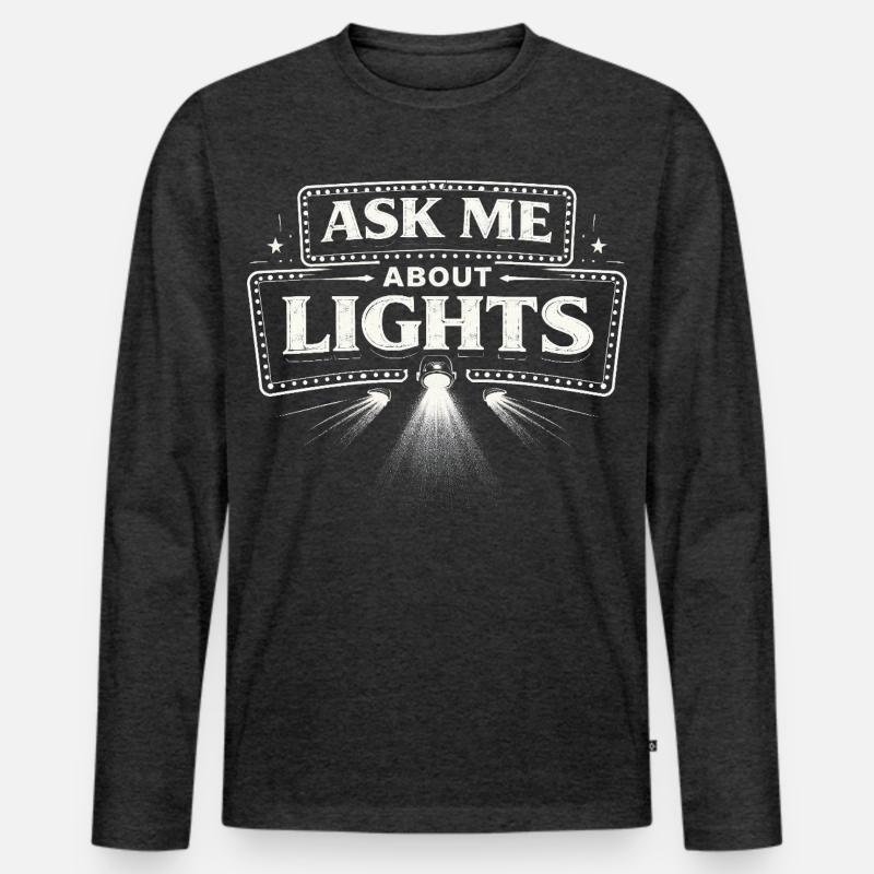 Lichttechniker Ask Me About Lights - Männer Premium Bio Langarmshirt - Anthrazit meliert