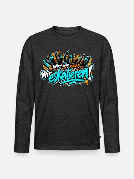 Wir eskalieren! - Männer Premium Bio Langarmshirt - Anthrazit meliert