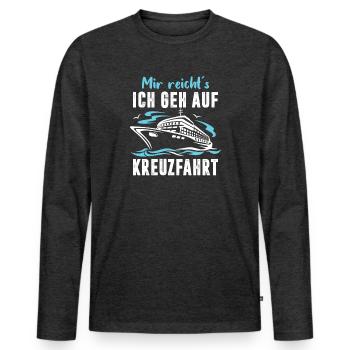 Lustige Kreuzfahrt Sprüche Outfits Urlaub - Männer Premium Bio Langarmshirt - Anthrazit meliert - Vorne - Nico (187cm)