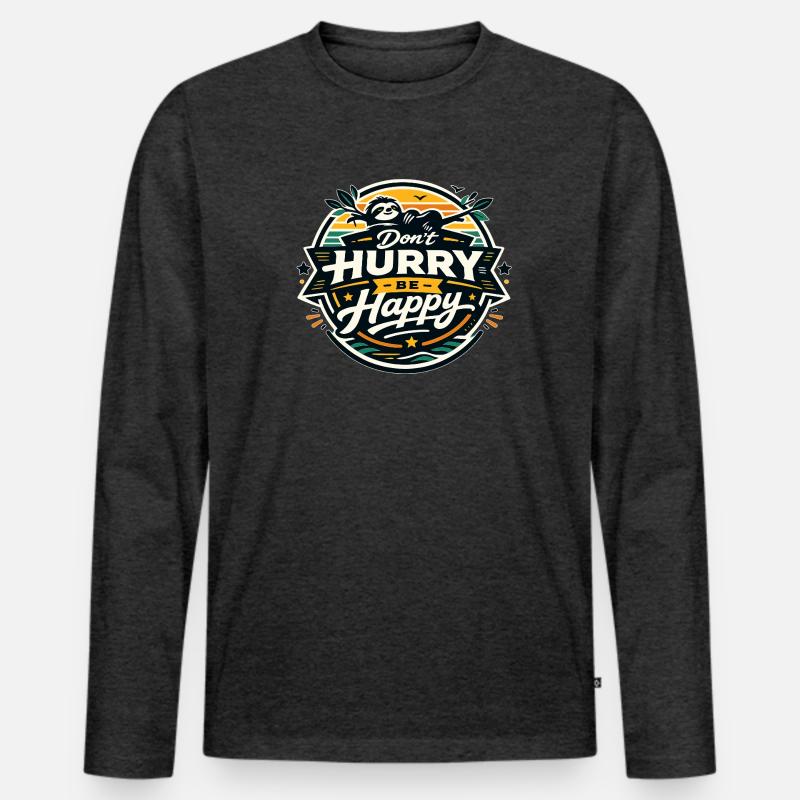 Dont Hurry Be Happy Sloth - Männer Premium Bio Langarmshirt - Anthrazit meliert