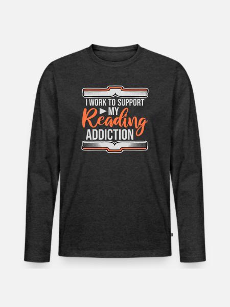 I Work To Support My Reading Addiction Bücher Logo - Männer Premium Bio Langarmshirt - Anthrazit meliert