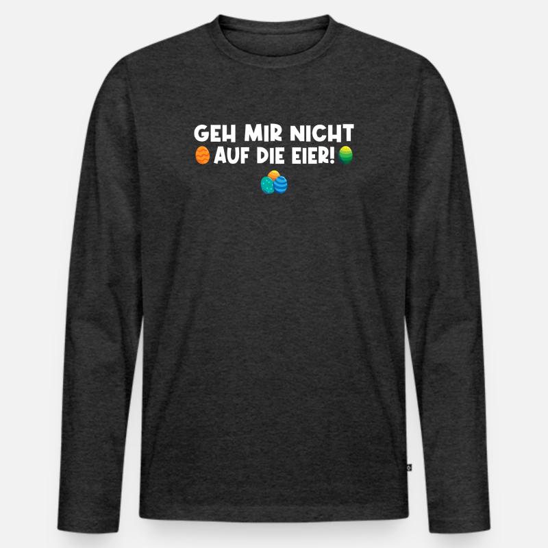 Geh mir nicht auf die Eier - Männer Premium Bio Langarmshirt - Anthrazit meliert