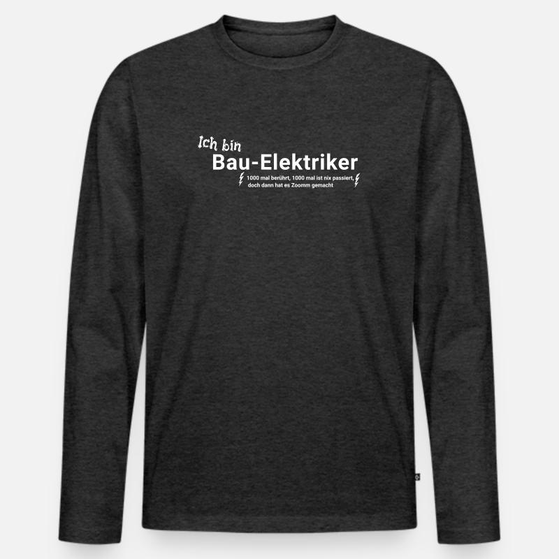 Bau - Elektriker mit Spruch - Männer Premium Bio Langarmshirt - Anthrazit meliert