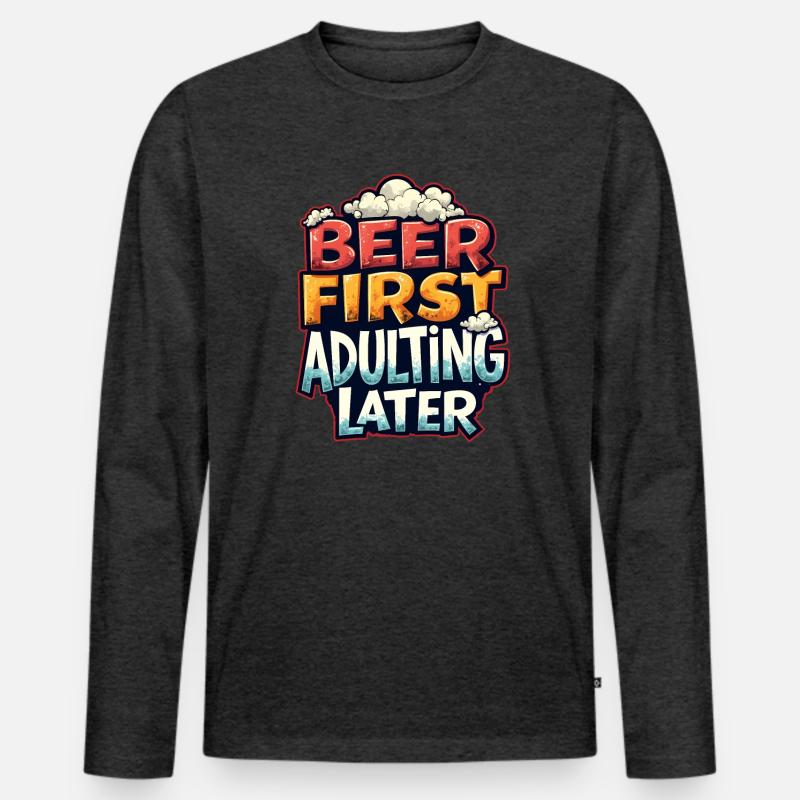 ERST BIER, DANN ERWACHSEN WERDEN - Männer Premium Bio Langarmshirt - Anthrazit meliert