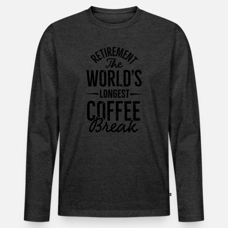 Ruhestand die längste Kaffeepause der Welt - Männer Premium Bio Langarmshirt - Anthrazit meliert