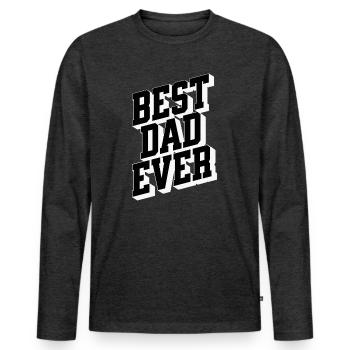 Best Dad Ever 3D Typo - Men's Premium Organic Long Sleeve Shirt - heather anthracite - Front - Nico (187cm)