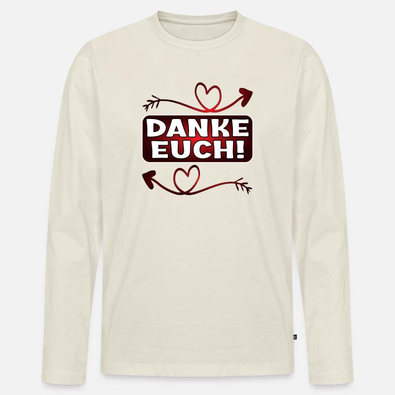 Dankeschön Geschenke - DANKE EUCH SPRÜCHE - Männer Premium Bio Langarmshirt - Naturweiß