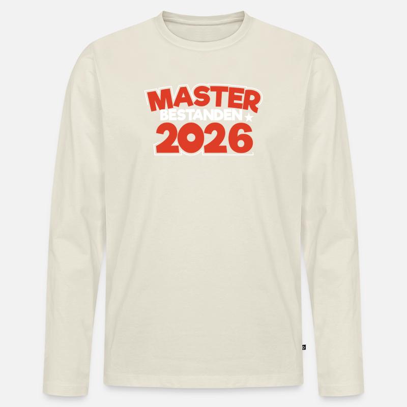 Master 2026 Masterabschluss Promotion Sponsion - Männer Premium Bio Langarmshirt - Naturweiß