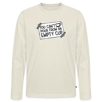 On ne peut pas verser dans un gobelet vide Soins personnels - T-shirt manches longues Premium bio Homme - blanc cassé - Devant - Nico (187cm)