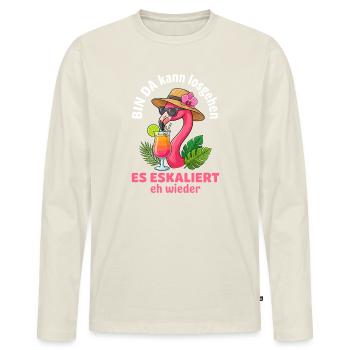 Flamingo Party Es Eskaliert eh wieder Mädelsabend - Männer Premium Bio Langarmshirt - Naturweiß - Vorne - Nico (187cm)