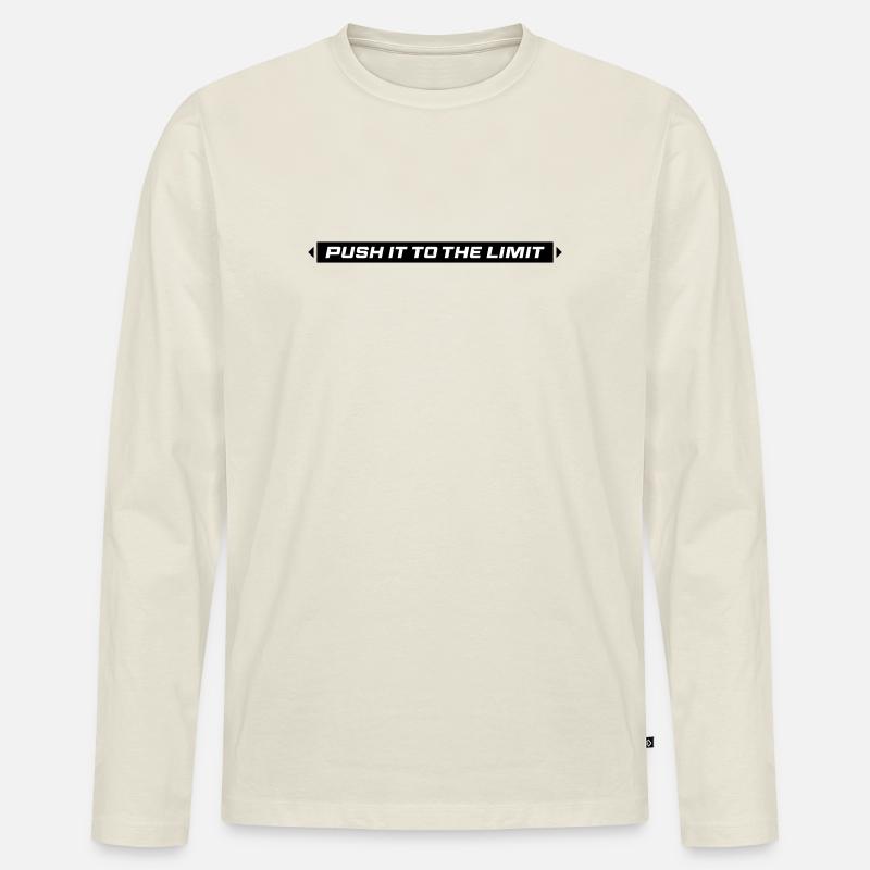 Push It To The Limit - Männer Premium Bio Langarmshirt - Naturweiß