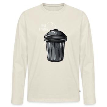 Your Opinion is Trash - Men's Premium Organic Long Sleeve Shirt - off white - Front - Nico (187cm)