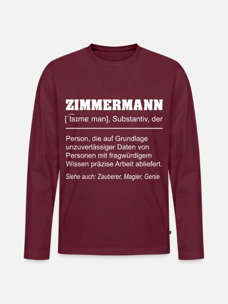 Zimmermann Definition Lustig – Handwerker Geschenk - Männer Premium Bio Langarmshirt - Burgunderrot