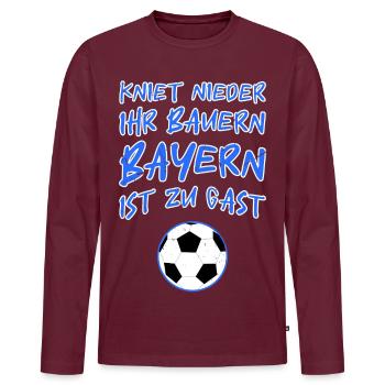 Bayerischer Fußball Spruch mit Fußball - Männer Premium Bio Langarmshirt - Burgunderrot - Vorne - Nico (187cm)