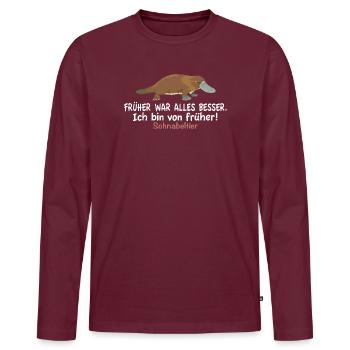 Lustiges Schnabeltier Humor Früher war alles besse - Männer Premium Bio Langarmshirt - Burgunderrot - Vorne - Nico (187cm)