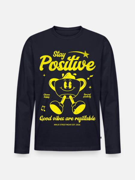Stay Positive Kaffeebecher Motiv - Männer Premium Bio Langarmshirt - Navy