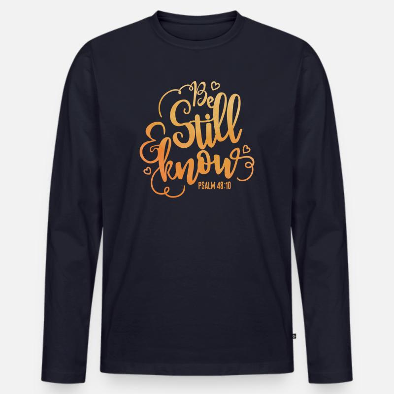Be still and know - Männer Premium Bio Langarmshirt - Navy