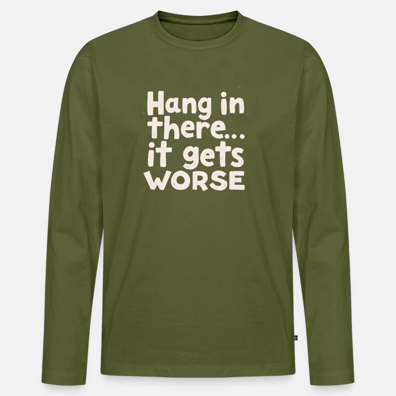 Bleib dran, es wird schlimmer - Männer Premium Bio Langarmshirt - Khaki