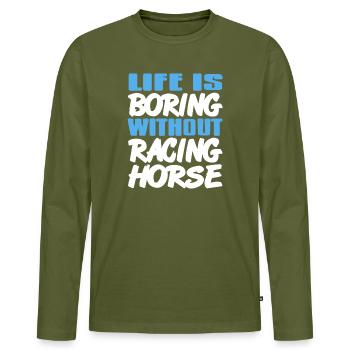 Boredom Ends When There's Horse Racing Fun - Men's Premium Organic Long Sleeve Shirt - khaki - Front - Nico (187cm)