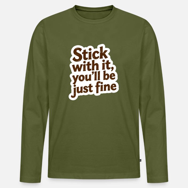 Stick With It – Motivation pur - Männer Premium Bio Langarmshirt - Khaki