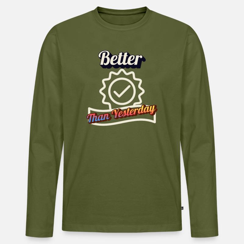 Better Than Gestern – Tägliche Wachstumsmotivation De - Männer Premium Bio Langarmshirt - Khaki