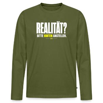 REALITÄT? Hinten Anstellen Design - Männer Premium Bio Langarmshirt - Khaki - Vorne - Nico (187cm)