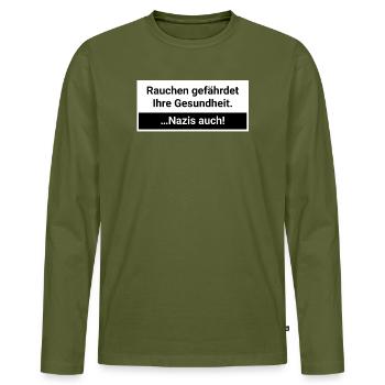 Les nazis mettent ta santé en danger. Fumer - T-shirt manches longues Premium bio Homme - kaki - Devant - Nico (187cm)