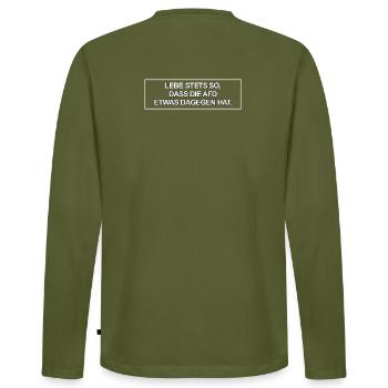 Lebe stets so, dass die AfD etwas dagegen hat. - Männer Premium Bio Langarmshirt - Khaki - Hinten - Nico (187cm)