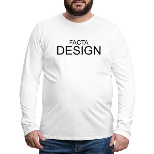 FACTADESIGN TEKSTI - Miesten premium pitkähihainen t-paita