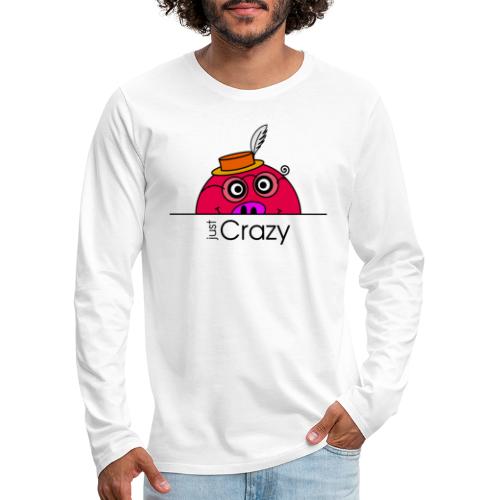 Happy Rosanna - « just Crazy » - c - T-shirt manches longues Premium Homme