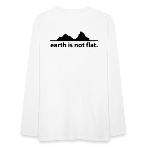 earth is not flat. - Männer Premium Langarmshirt