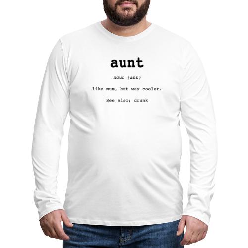 aunt - Långärmad premium-T-shirt herr