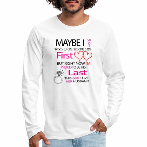 I love my husband - gift idea - Men's Premium Longsleeve Shirt