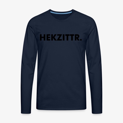 HEKZITTR. - Mannen Premium shirt met lange mouwen
