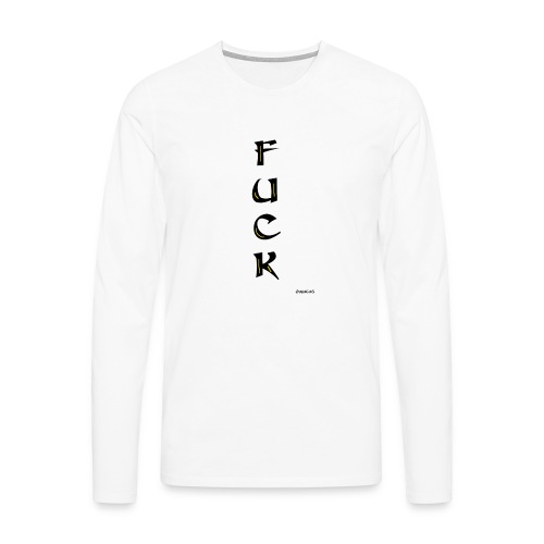 Fuck - Miesten premium pitkähihainen t-paita