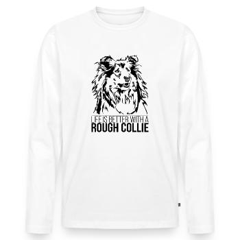 Rough Collie life is better Hund Hunde Wilsigns - Männer Premium Bio Langarmshirt - Weiß - Vorne - Nico (187cm)