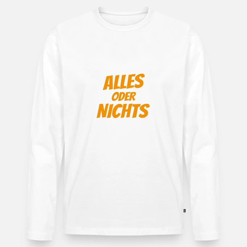 Alles oder Nichts - Männer Premium Bio Langarmshirt - Weiß