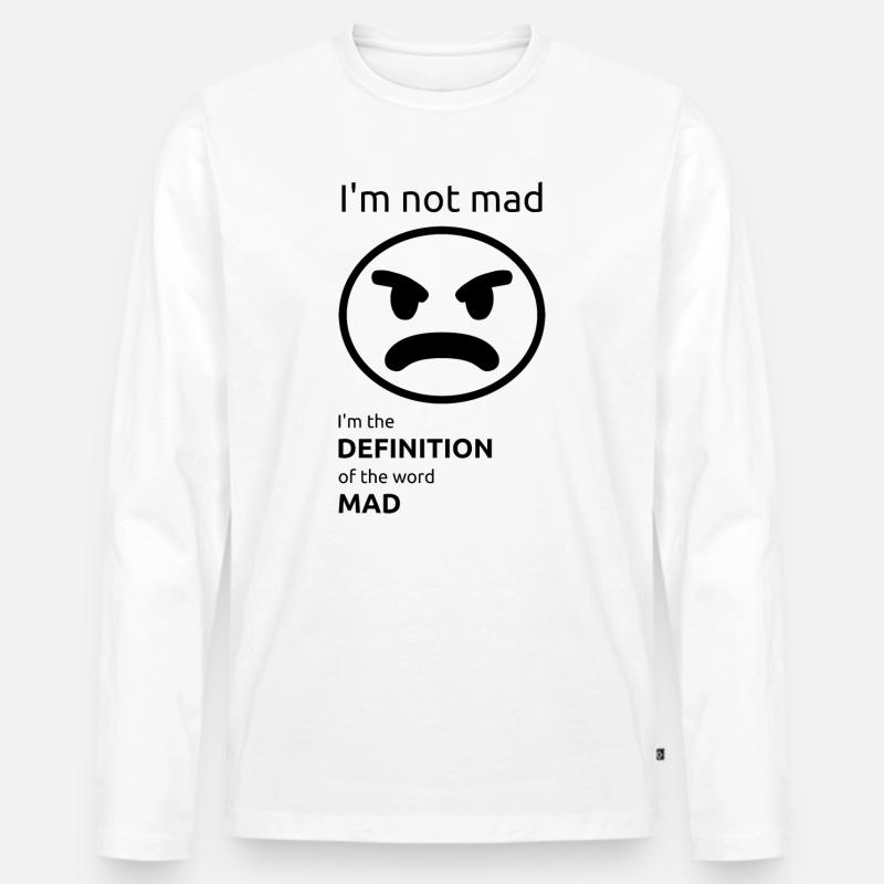 Ich bin nicht sauer - Männer Premium Bio Langarmshirt - Weiß