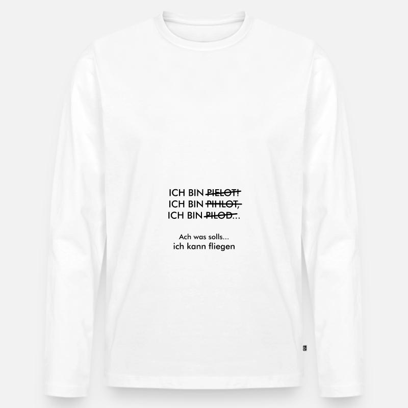 Ich bin Pilot Geschenk dumm - Männer Premium Bio Langarmshirt - Weiß