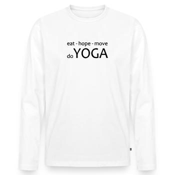 Yoga Shirt, Eat Hope do Yoga, Spirituelle Weisheit - Männer Premium Bio Langarmshirt - Weiß - Vorne - Nico (187cm)